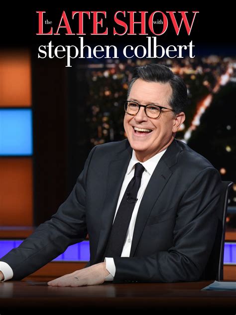 The Late Show with Stephen Colbert .